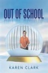 Karen Clark - Out of School