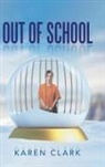 Karen Clark - Out of School