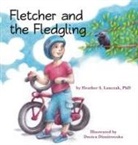Heather Lonczak, Heather S Lonczak, Heather S S Lonczak, Heather S. Lonczak, Dusica D. Dimitrovska - Fletcher and the Fledgling