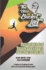 Lisa Vandepol - The New Bucket List: How to Get Out of Your Comfort Zone and Live with No Regrets