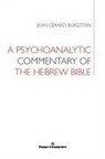 Jean-Gerard Bursztein, Jean-Gérard Bursztein - A psychoanalytic commentary of the Hebrew Bible