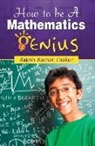 Rajesh Kumar Thakur - HOW TO BE A MATHEMATICS GENIUS