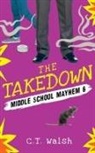 C. T. Walsh - The Takedown