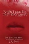 L. A. Davis, Ali Se, Melissa Caudle - When I Kiss Em, They Stay Kissed