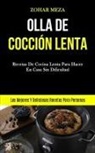 Zohar Meza, Zohar Meza - Olla De Cocción Lenta