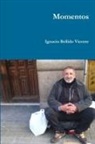 Ignacio Bellido Vicente - Momentos
