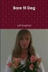 Leif Krogstad - Bare til Deg