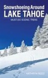 Kathryn Reed - Snowshoeing Around Lake Tahoe