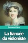 Emmanuel Bove - La fiancée du violoniste