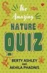 Berty Ashley, Akhila Phadnis - THE AMAZING NATURE QUIZ