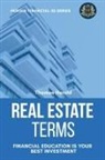Thomas Herold - Real Estate Terms - Financial Education Is Your Best Investment