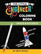 Seth McKay - The Little Engineer Coloring Book - Space and Rockets