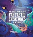 Giuseppe D'Anna, Giuseppe D''anna, Anna Lang - Great Book of the Fantastic Creatures of Atlantis