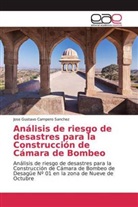 Jose Gustavo Campero Sanchez - Análisis de riesgo de desastres para la Construcción de Cámara de Bombeo