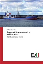 Nicholas Berketis - Rapporti tra armatori e assicuratori