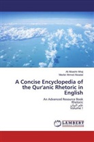Mesfer Ahmed Alwadai, Ali Albashi Alhaj, Ali Albashir Alhaj - A Concise Encyclopedia of the Qur'anic Rhetoric in English