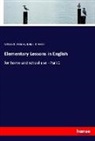 Nelly L K Heath, Nelly L. K. Heath, William Whitney, William D. Whitney - Elementary Lessons in English