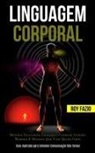 Roy Fazio, Roy Fazio - Linguagem Corporal