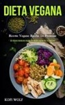 Kofi Wolf, Kofi Wolf - Dieta Vegana