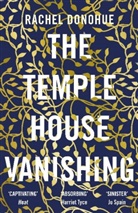 Rachel Donohue - The Temple House Vanishing