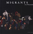 Issa Watanabe, Issa Watanabe - Migrants