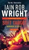 Iain Rob Wright - Soft Target - Major Crimes Unit Book 1