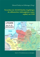 Edward O. von Schlesinger, Edward Ondrej von Schlesinger (Hrsg., Edward Ondrej von Schlesinger (Hrsg.), Edward Ondrej von Schlesinger, Edward Ondrej von Schlesinger, Edward von Schlesinger... - Verzeichnis der 10.210 Szlachta-Angehörigen des altlitauischen Adelsaufgebotes [popis wojska] von 1528