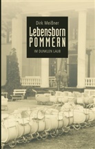Dirk Meissner - Lebensborn Pommern