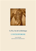 Cédric Ménard - Le B.a.-b.a de la diététique de l'ostéoporose