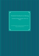 Friedrich E. von Mering, Friedrich Everhard Von Mering, Nachdruc UG, Nachdruck Ug - Geschichte der Burgen, Rittergüter, Abteien und Klöster