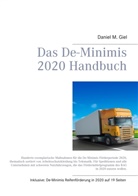 Daniel M Giel, Daniel M. Giel - Das De-Minimis 2020 Handbuch