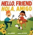 123 Andrés, Andres Salguero, Andrés Salguero, AndrTs/ Palacios Salguero, Sara Palacios - Hello, Friend / Hola, Amigo
