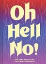 Chronicle Books - Oh Hell No