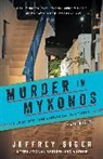 Jeffrey Siger, Jeffrey/ Perry Siger, Siger Jeffrey - Murder in Mykonos