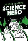 John Himmelman, John Himmelman - Albert Hopper, Science Hero