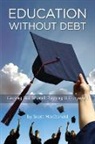 Scott MacDonald, Scott D MacDonald, Scott D. MacDonald - Education Without Debt