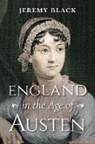 Jeremy Black - England in the Age of Austen