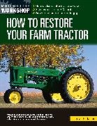 Tharran E Gaines, Tharran E. Gaines - How to Restore Your Farm Tractor