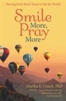 Martha E. Couch, Sharon Robinson, Teresa Criswell Smith, Teresa Criswell Smith MS - Smile More, Pray More