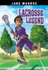 Jake Maddox, Diego Diaz, Illustration), Diego Diaz Illustration), Peter Mavrikis - Lacrosse Legend