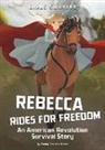 Emma Bernay, Emma Carlson Berne, Francesca Ficorilli - Rebecca Rides for Freedom