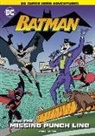Michael Anthony Steele, Gregg Schigiel - Batman and the Missing Punch Line