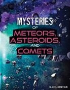 Ellen Labrecque - Mysteries of Meteors, Asteroids, and Comets