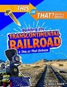 Jessica Rusick - Building the Transcontinental Railroad