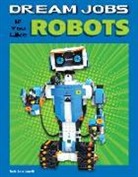 Amie Jane Leavitt, Amie Jane/ Book Buddy Digital Media Leavitt, Book Buddy Digital Media Inc - Dream Jobs If You Like Robots