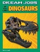 Amie Jane Leavitt, Amie Jane/ Book Buddy Digital Media Leavitt, Book Buddy Digital Media Inc - Dream Jobs If You Like Dinosaurs