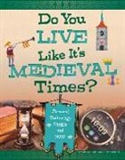 Megan Cooley Peterson - Do You Live Like It's Medieval Times?