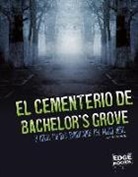 Matt Chandler - El Cementerio de Bachelor's Grove Y Otros Lugares Embrujados del Medio Oeste