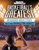 Thom Storden - Basketball's Greatest Buzzer-beaters and Other Crunch-time Heroics