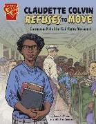 Ebony Joy Wilkins, Ebony Joy/ Simmons Wilkins, Mark Simmons - Claudette Colvin Refuses to Move - Courageous Kid of the Civil Rights Movement
